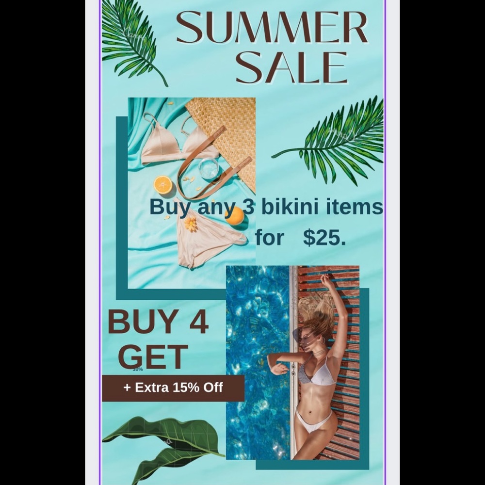 Big Bikini Bathing Suit Sale buy any 3 for $25 add a 4th get extra 15% off